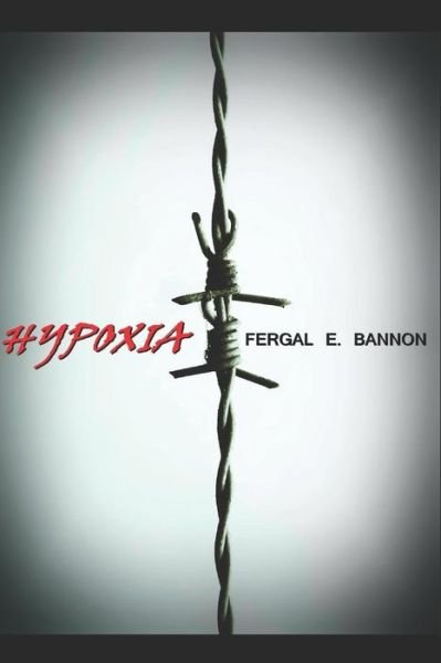 Cover for Fergal E Bannon · Hypoxia (Paperback Book) (2019)