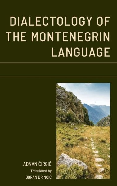 Cover for Adnan Cirgic · Dialectology of the Montenegrin Language - Studies in Slavic, Baltic, and Eastern European Languages and Cultures (Innbunden bok) (2020)