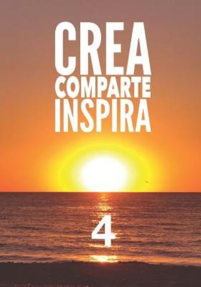 Cover for Kristin Omdahl · Crea Comparte Inspira 4 (Paperback Book) (2019)