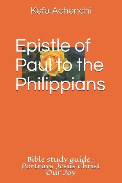 Cover for Kefa Achenchi · Epistle of Paul to the Philippians (Taschenbuch) (2019)