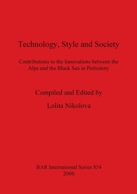 Lolita Nikolova · Technology, Style and Society (Paperback Book) (2000)