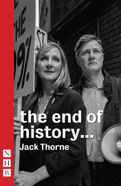 The End of History - Jack Thorne - Books - Nick Hern Books - 9781848428362 - June 27, 2019