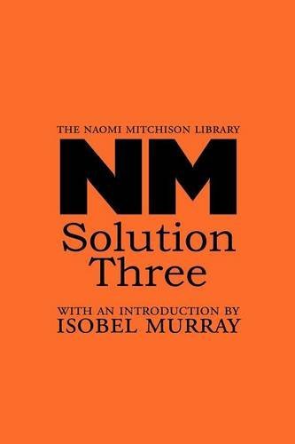 Cover for Naomi Mitchison · Solution Three - The Naomi Mitchison Library (Paperback Book) (2011)