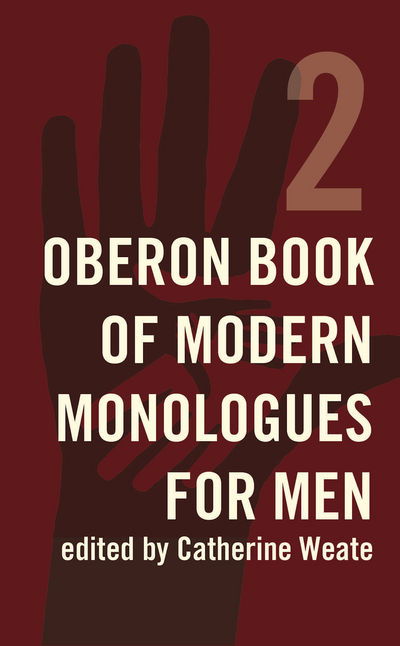 Cover for C Weate · The Oberon Book of Modern Monologues for Men: Volume Two (Paperback Book) (2012)