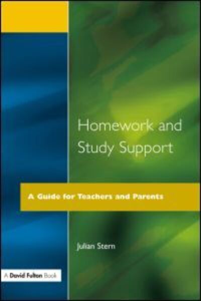 Cover for Julian Stern · Homework and Study Support: A Guide for Teachers and Parents (Paperback Book) (1997)