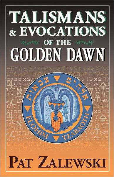 Cover for Patrick Zalewski · Talismans and Evocations of the Golden Dawn (Taschenbuch) (2002)