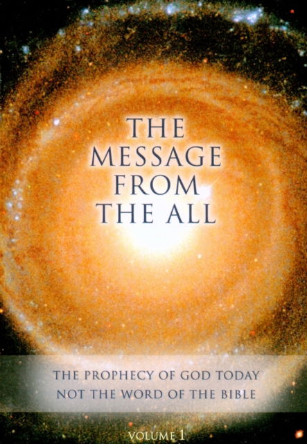 Cover for House Gabriele Publishing · The Message from the All - Volume 1 (Paperback Book) (2018)