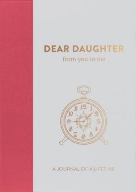 Cover for From You to Me Ltd · Dear Daughter, from you to me (Hardcover Book) (2017)