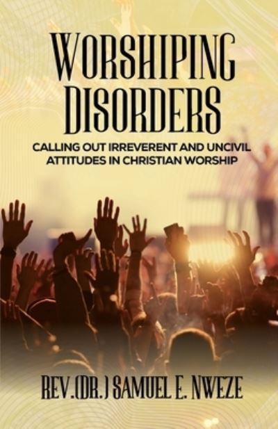 Cover for Amazon Digital Services LLC - KDP Print US · Worshiping Disorders (Paperback Book) (2021)