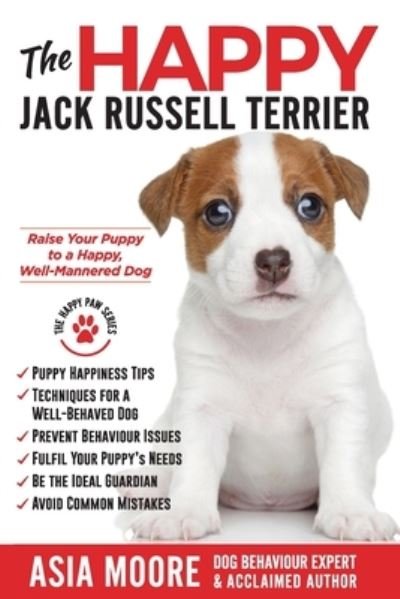 Cover for Asia Moore · The Happy Jack Russell Terrier (Paperback Book) (2020)