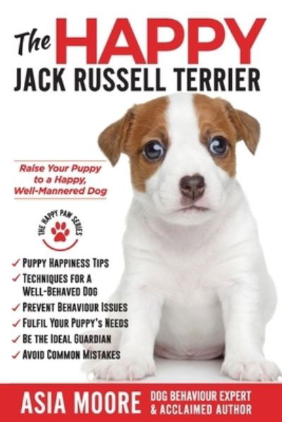 The Happy Jack Russell Terrier - Asia Moore - Kirjat - Worldwide Information Publishing - 9781913586362 - torstai 3. joulukuuta 2020