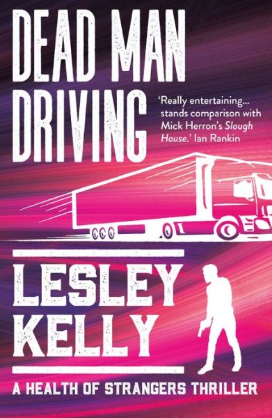 Cover for Lesley Kelly · Dead Man Driving: A Health of Strangers thriller - A Health of Strangers Thriller (Taschenbuch) (2023)