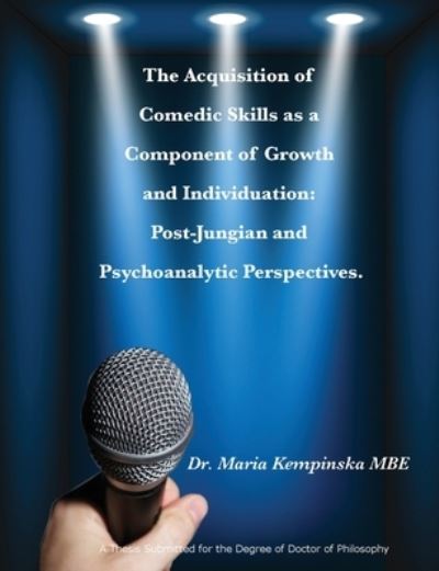 Cover for Dr Maria Kempinska MBE · The Acquisition of Comedic Skills as a Component of Growth and Individuation (Paperback Book) (2019)