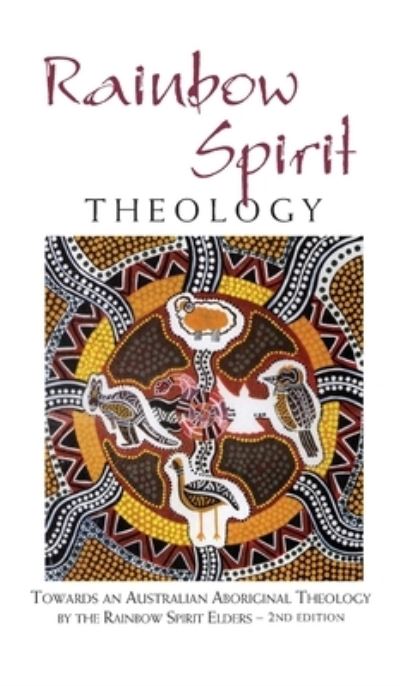 Cover for The Rainbow Spirit Elders · Rainbow Spirit Theology (Hardcover Book) (2021)