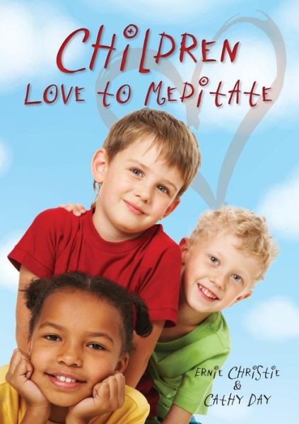 Cover for Ernest Christie · Children Love to Meditate (Paperback Book) (2017)