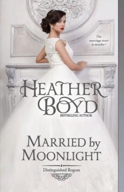 Cover for Heather Boyd · Married by Moonlight (Pocketbok) (2018)