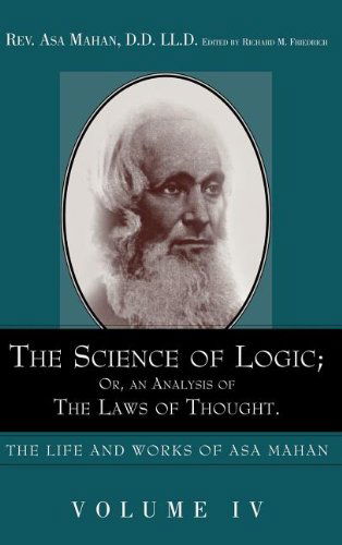 Cover for Asa Mahan · The Science of Logic; or an Analysis of the Laws of Thought. (Life and Works of Asa Mahan) (Hardcover Book) [Alethea in Hear edition] (2005)