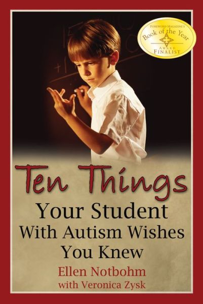 Cover for Ellen Notbohm · Ten Things Your Student with Autism Wishes You Knew (Paperback Bog) (2006)