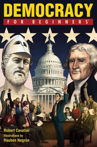 Cover for Cavalier, Robert (Robert Cavalier) · Democracy for Beginners - For Beginners (Pocketbok) (2009)