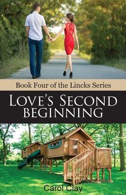 Cover for Carol Clay · Love's Second Beginning (Paperback Book) (2017)