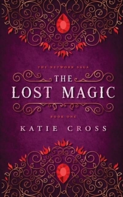 Cover for Katie Cross · Lost Magic (Bog) (2021)