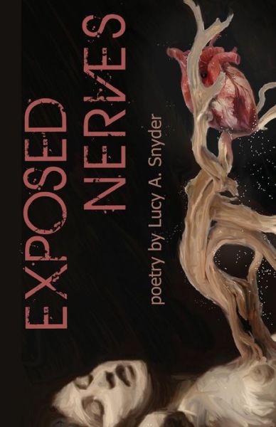 Cover for Lucy a Snyder · Exposed Nerves (Paperback Book) (2021)