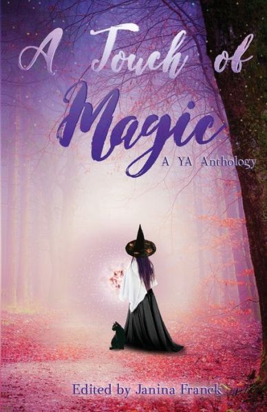 A Touch of Magic - Janina Franck - Books - Snowy Wings Publishing - 9781948661362 - July 30, 2019