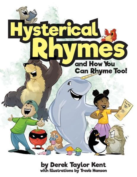 Cover for Derek Taylor Kent · Hysterical Rhymes and How You Can Rhyme Too! (Hardcover Book) (2022)