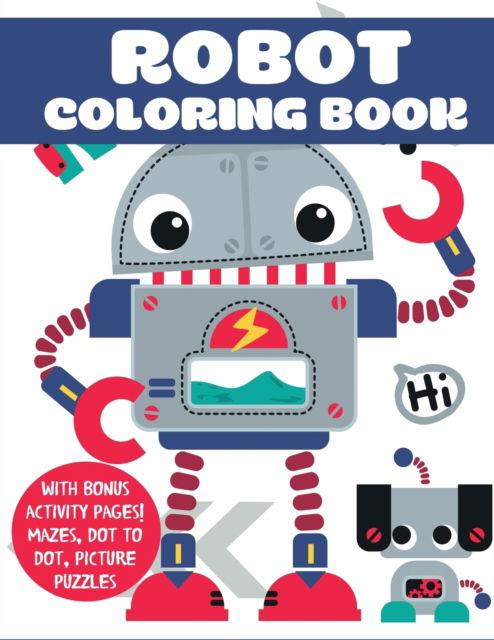 Robot Coloring Book - Blue Wave Press - Książki - Blue Wave Press - 9781949651362 - 4 stycznia 2019