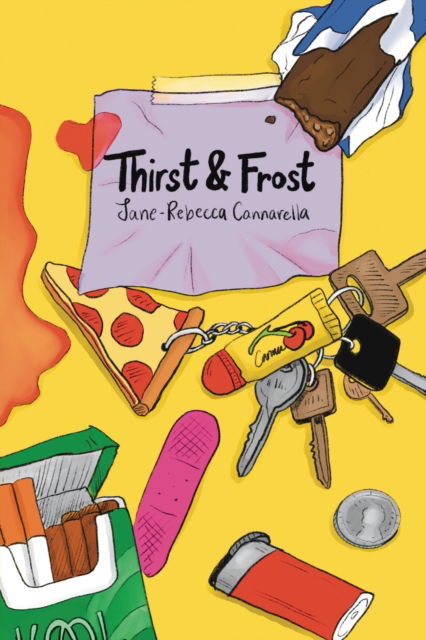 Cover for Jane-Rebecca Cannarella · Thirst &amp; Frost (Paperback Book) (2021)