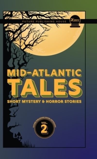 Cover for Zoe Copeman · Mid-Atlantic Tales: Short Mystery and Horror Stories (Hardcover Book) (2022)