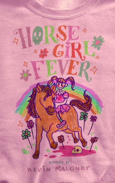 Cover for Kevin Maloney · Horse Girl Fever: &amp; Other Stories (Paperback Book) (2025)