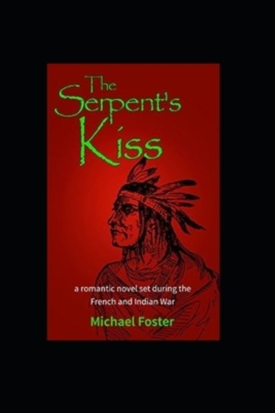 Cover for Michael Foster · The Serpent's Kiss (Paperback Book) (2020)