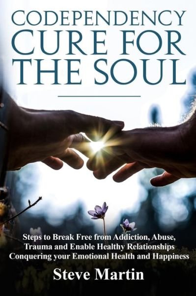 Cover for Steve Martin · Codependency Cure For The Soul (Paperback Book) (2017)