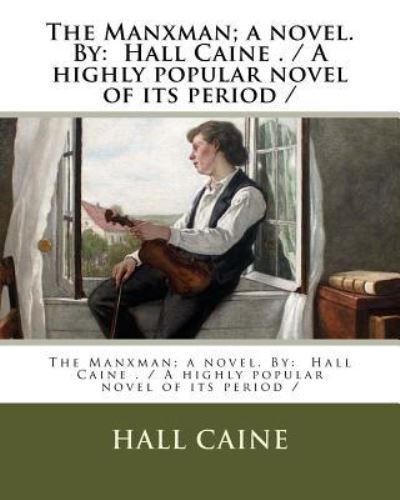 Cover for Hall Caine · The Manxman; A Novel. by (Paperback Book) (2017)