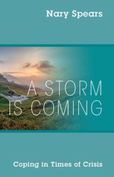 Cover for Nary Spears · A Storm is Coming (Paperback Book) (2021)