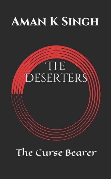 Cover for Aman K Singh · The Deserters (Paperback Book) (2018)