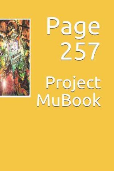 Cover for 257 Page · Project Mubook (Taschenbuch) (2018)