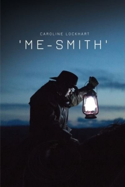 Cover for Caroline Lockhart · 'Me-Smith' (Paperback Book) (2019)