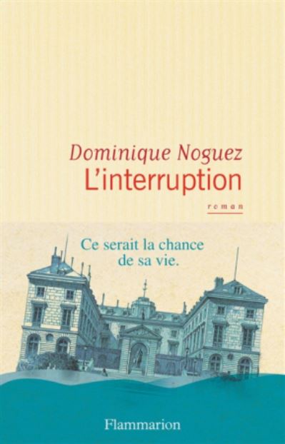 Cover for Dominique Noguez · L'interruption (MERCH) (2018)