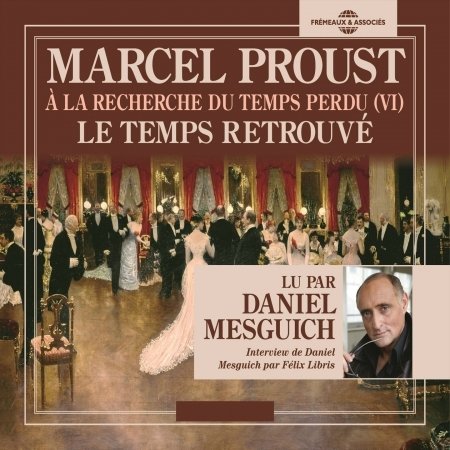 Cover for Marcel Proust · Le Temps Retrouve (CD) (2016)