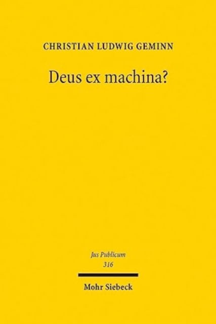 Cover for Christian Ludwig Geminn · Deus ex machina?: Grundrechte und Digitalisierung - Jus Publicum (Hardcover Book) (2023)