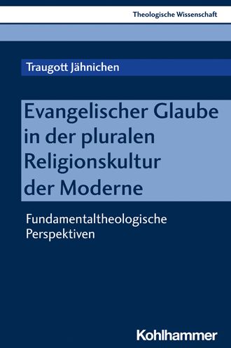 Cover for Traugott Jahnichen · Evangelischer Glaube in Der Pluralen Religionskultur Der Moderne (Paperback Book) (2023)