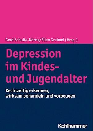 Cover for Gerd Schulte-Körne · Depression Im Kindes- und Jugendalter (Book) (2023)