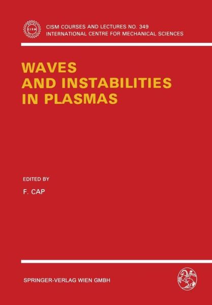 Cover for F Cap · Waves and Instabilities in Plasmas - CISM International Centre for Mechanical Sciences (Paperback Book) [1994 edition] (1994)