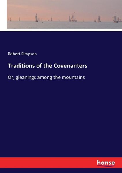 Cover for Simpson · Traditions of the Covenanters (Book) (2017)