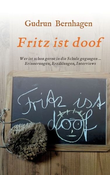 Cover for Gudrun Bernhagen · Fritz ist doof (Hardcover Book) (2021)