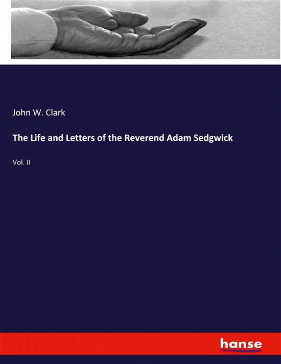 The Life and Letters of the Rever - Clark - Otros -  - 9783348041362 - 16 de marzo de 2021