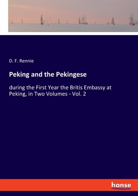 Cover for D F Rennie · Peking and the Pekingese (Paperback Bog) (2021)