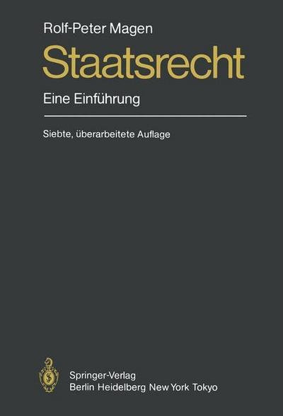 Cover for Rolf-Peter Magen · Staatsrecht (Paperback Book) [7., uberarb. Aufl. edition] (1985)